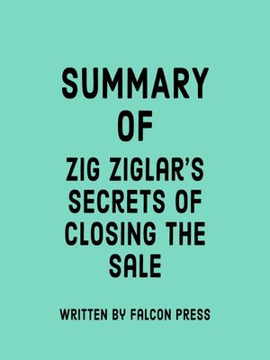 cover image of Summary of Zig Ziglar's Secrets of Closing the Sale